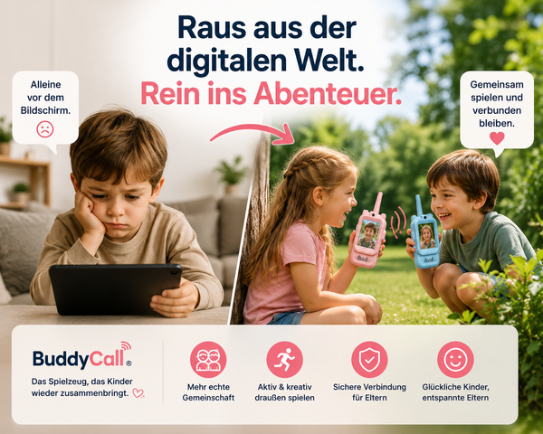 BuddyCall®  Mehr Abenteuer, weniger Bildschirmzeit.